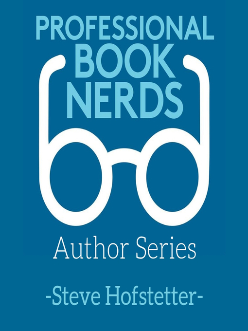 Title details for Steve Hofstetter Interview by Professional Book Nerds - Available